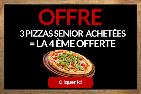 3 PIZZAS SENIOR ACHETEES = LA 4EME OFFERTE